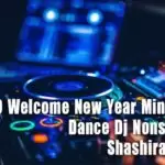 2020 Welcome New Year Mini Punjab Dance Dj Nonstop Mixz
