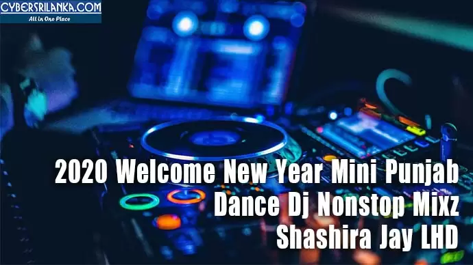 2020 Welcome New Year Mini Punjab Dance Dj Nonstop Mixz