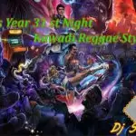 2D19 This Year 31 st Night Kawadi Reggae Style Re Mix