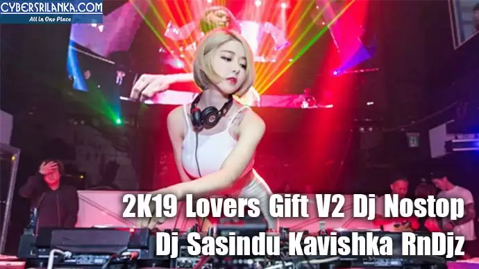2K19 Lovers Gift V2 Dj Nostop