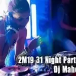 2M19 31 Night Party Remix