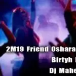 2M19 Friend Oshara Vikum Birtyh Day Gift