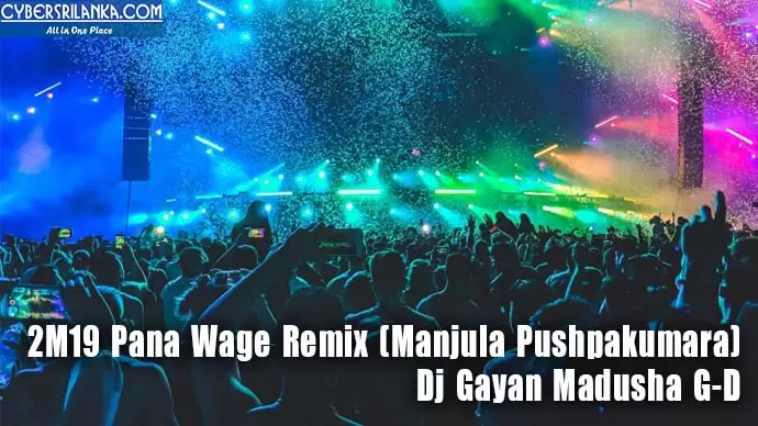 2M19 Pana Wage Remix (Manjula Pushpakumara)