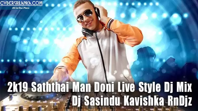 2k19 Saththai Man Doni Live Style Dj Mix