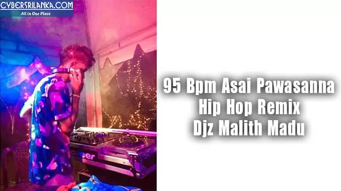 95 Bpm Asai Pawasanna Hip Hop Remix