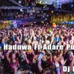 Awasan Haduwa Ft Adare Pujaniyai Hit Mix