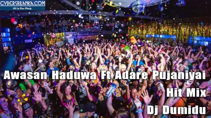 Awasan Haduwa Ft Adare Pujaniyai Hit Mix
