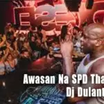 Awasan Na SPD Thabla Mix