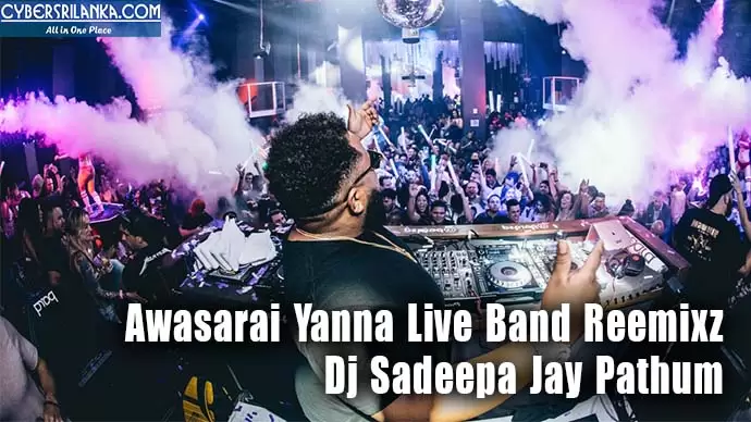 Awasarai Yanna Live Band Reemixz