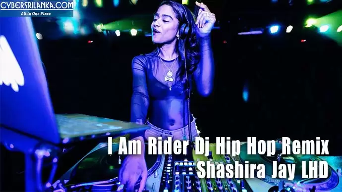 I Am Rider Dj Hip Hop Remix
