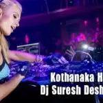 Kothanaka Ho Remix