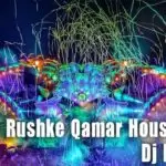 Mere Rushke Qamar House Style