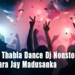 New Hits Thabla Dance Dj Nonstop Remix