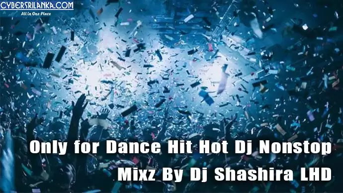 Only for Dance Hit Hot Dj Nonstop Mixz