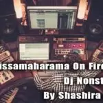 Thissamaharama On Fire Dance Dj Nonstop Mixz