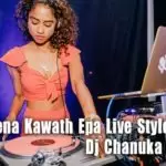 Wena Kawath Epa Live Style Dj Mix