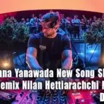 Yanna Yanawada New Song SPD 20 4-4 Regge Remix Nilan Hettiarachchi New Song
