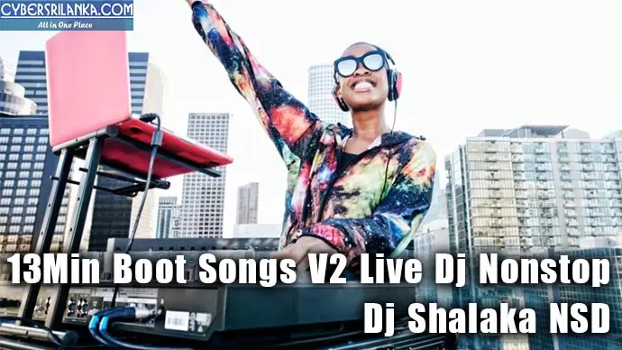 13Min Boot Songs V2 Live Dj Nonstop