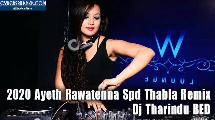 2020 Ayeth Rawatenna Spd Thabla Remix
