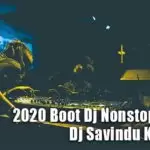 2020 Boot Dj Nonstop V1 Mix