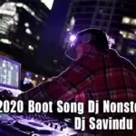 2020 Boot Song Dj Nonstop Vol 11