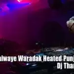 2020 Daiwaye Waradak Heated Punjab Remix
