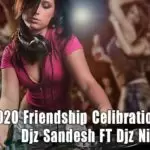2020 Friendship Celibration Remix