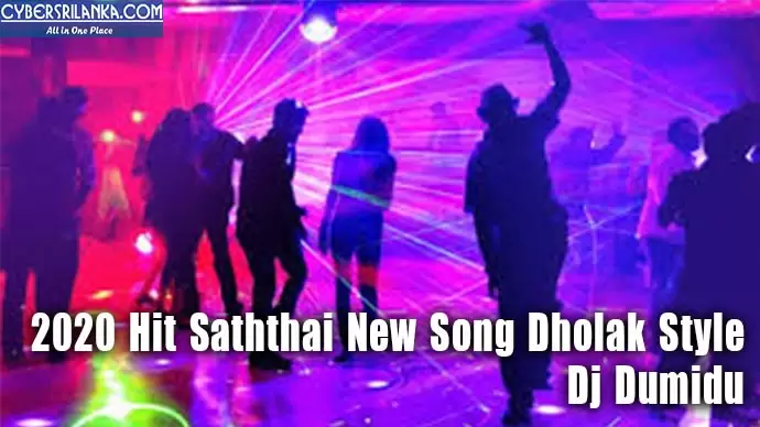 2020 Hit Saththai New Song Dholak Style
