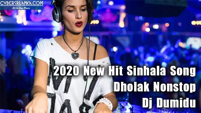 2020 New Hit Sinhala Song Dholak Nonstop
