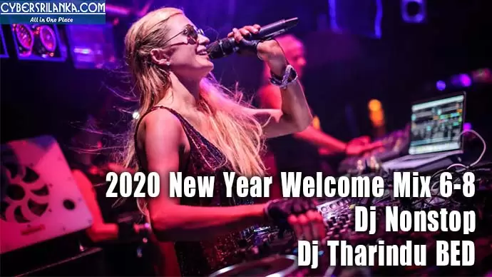 2020 New Year Welcome Mix 6-8 Dj Nonstop