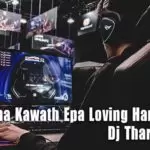 2020 Wena Kawath Epa Loving Hart Reemix