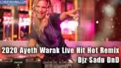 2D20 Ayeth Warak Live Hit Hot Remix