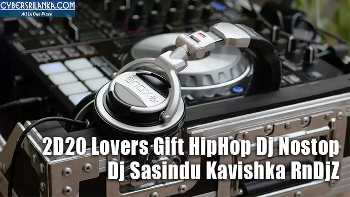 2D20 Lovers Gift HipHop Dj Nostop