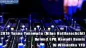 2K19 Yanna Yanawada (Nilan Hettiarachchi) Rolend SPD Kawadi Remix