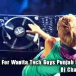 2K20 Gift For Wavita Tech Guys Punjab Dj Nonstop