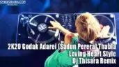 2K20 Godak Adarei (Sadun Perera) Thabla Loving Heart Style