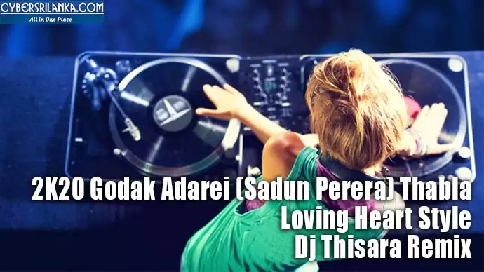 2K20 Godak Adarei (Sadun Perera) Thabla Loving Heart Style