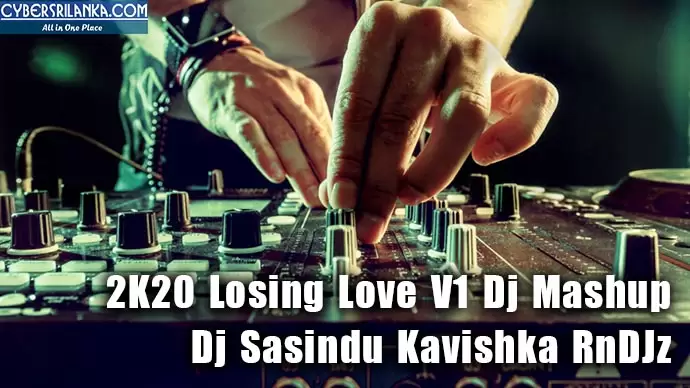 2K20 Losing Love V1 Dj Mashup