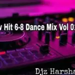 2K20 New Hit 6-8 Dance Mix Vol 01