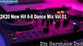 2K20 New Hit 6-8 Dance Mix Vol 01