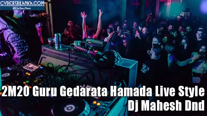 2M20 Guru Gedarata Hamada Live Style