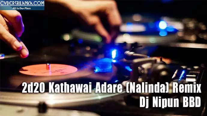 2d20 Kathawai Adare (Nalinda) Remix