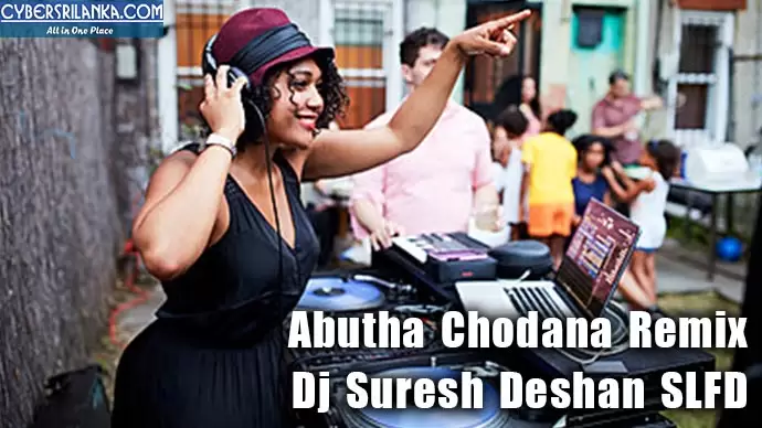 Abutha Chodana Remix