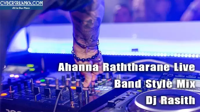 Ahanna Raththarane Live Band Style Mix