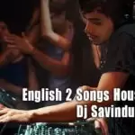 English 2 Songs House Dj Mix