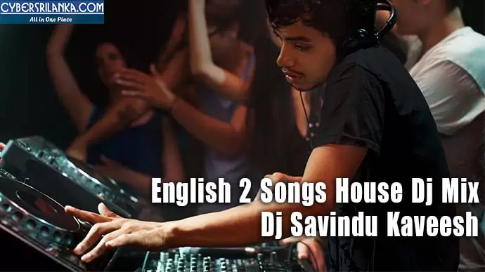 English 2 Songs House Dj Mix