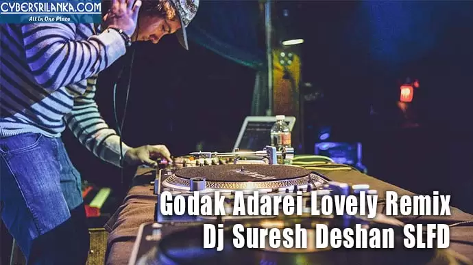 Godak Adarei Lovely Remix