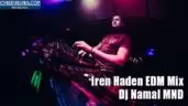 Iren Haden EDM Mix