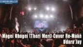 Magei Obagei (Theri Meri) Cover Re-Make