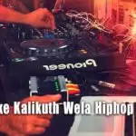 Mathake Kalikuth Wela Hiphop RMD Mix